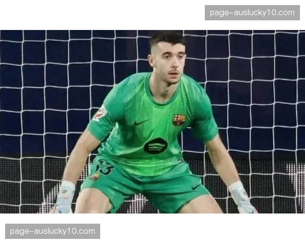 巴萨门将霍安加西亚扑救成功率72.6% 优于什琴斯尼